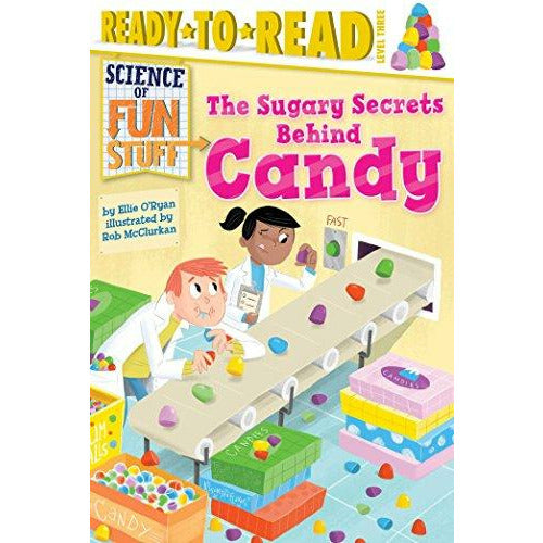 Science Of Fun Stuff: The Sugary Secrets Behind Candy - 9781481456265 - Simon And Schuster - Menucha Classroom Solutions
