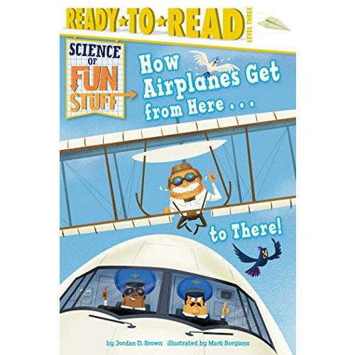 Science Of Fun Stuff: How Airplanes Get From Here To There - 9781481461641 - Simon And Schuster - Menucha Classroom Solutions