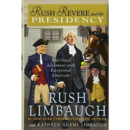 Rush Revere: And The Presidency - 9781501156892 - Simon And Schuster - Menucha Classroom Solutions
