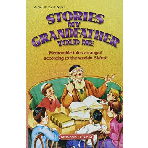 Stories My Grandfather Told Me Bereishis, [product_sku], Artscroll - Kosher Secular Books - Menucha Classroom Solutions