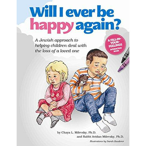 Will I Ever Be Happy Again - 9781598261196 - Feldheim - Menucha Classroom Solutions
