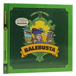 Balebusta - Comics For Moms [Hardcover]