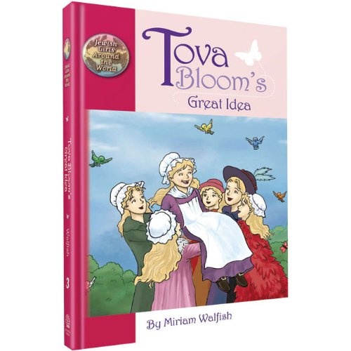 Tova Blooms Great Idea - 9781607630661 - Judaica Press - Menucha Classroom Solutions