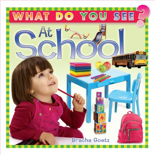 What Do You See At School - 9781607630913 - Judaica Press - Menucha Classroom Solutions
