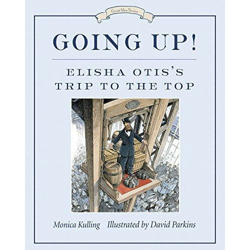 Going Up Elisha Otiss Trip To The Top - 9781770495166 - Penguin Random House - Menucha Classroom Solutions