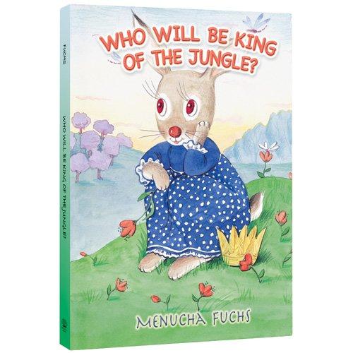 Who Will Be King Of The Jungle - 9781880582817 - Judaica Press - Menucha Classroom Solutions