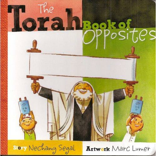 The Torah Book Of Opposites - 9781929628674 - Hachai - Menucha Classroom Solutions