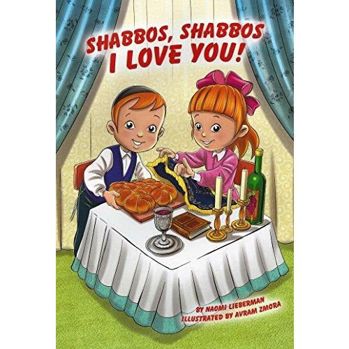 Shabbos Shabbos I Love You - 9781929628704 - Hachai - Menucha Classroom Solutions