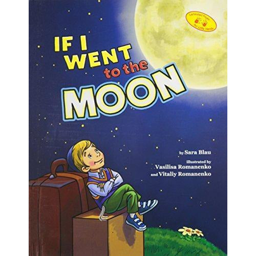 If I Went To The Moon - 9781929628803 - Hachai - Menucha Classroom Solutions