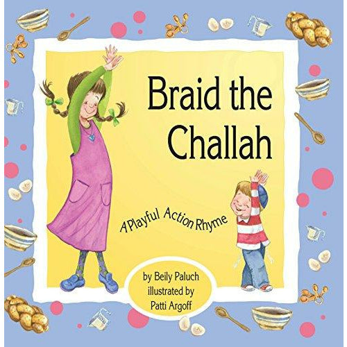 Braid The Challah - 9781929628834 - Hachai - Menucha Classroom Solutions