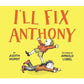 I'll Fix Anthony