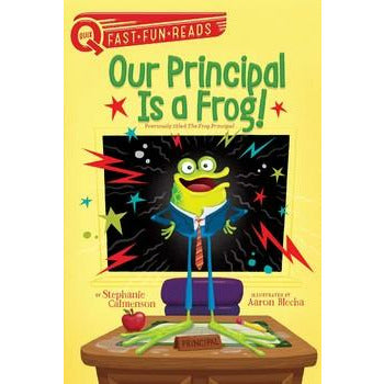 Our Principal Is a Frog!