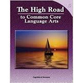 The High Road to Common Core Language Arts Book 6