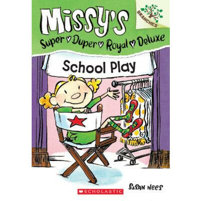 School Play (Missy's Super Duper Royal Deluxe #3)