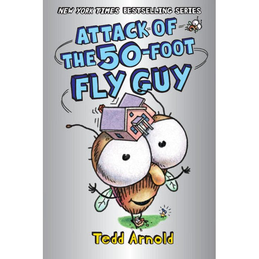 Fly Guy #19: Attack of the 50-Foot Fly Guy!- HC