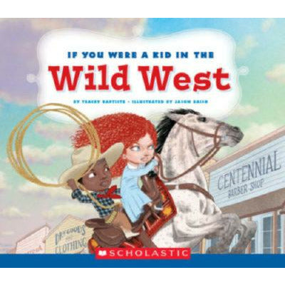 If You Were a Kid in the Wild West