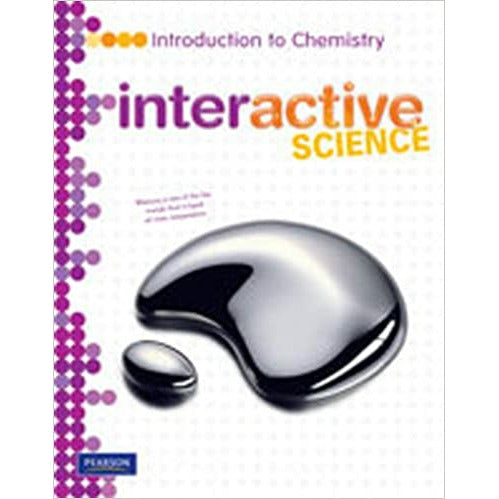 Interactive Science: Introduction to Chemistry