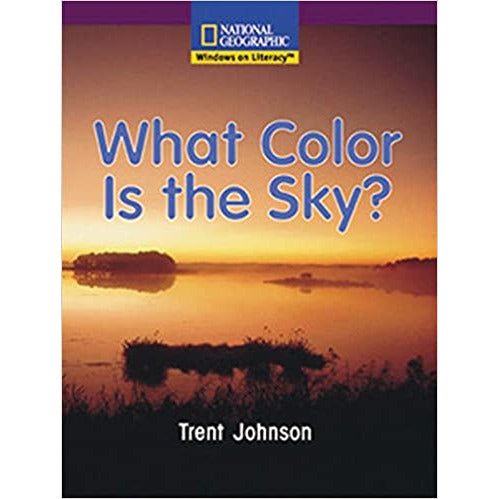 National Geographic: Windows on Literacy: What Color Is The Sky?