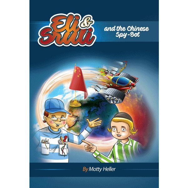 Eli & Sruli and the Chinese Spy-Bot