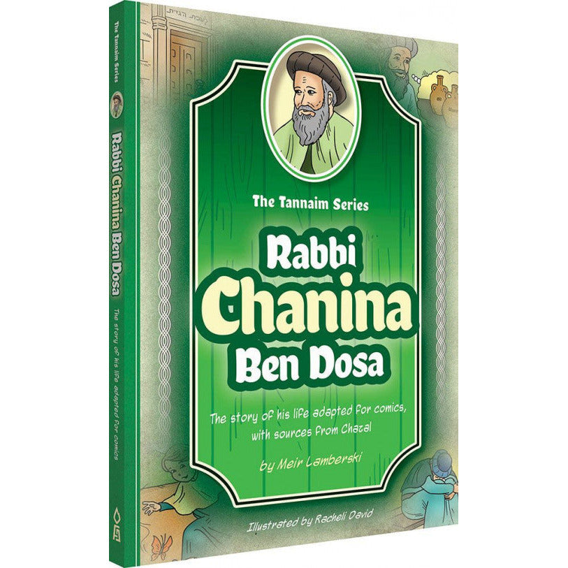 The Tannaim Series: Rabbi Chaninah Ben Dosa