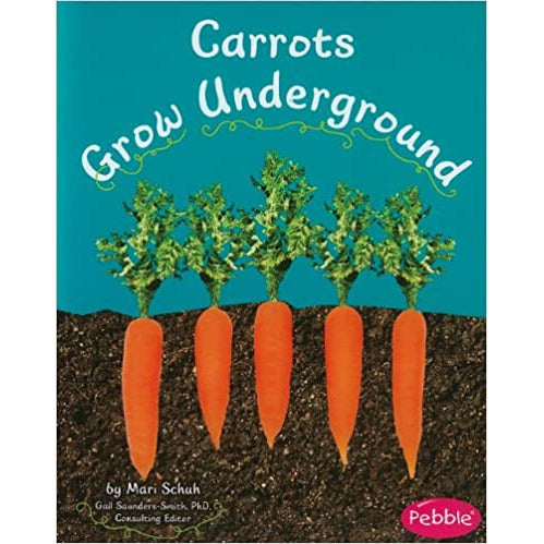 Carrots Grow Underground