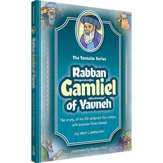 Tannaim Series: Rabban Gamliel Of Yavneh