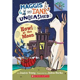 Haggis and Tank Unleashed: Howl at the Moon