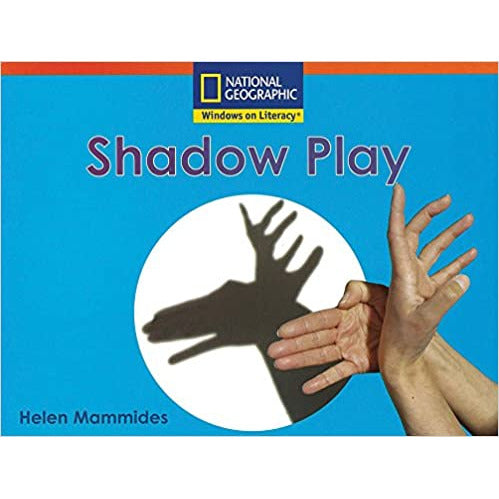 National Geographic: Windows on Literacy: Shadow Play