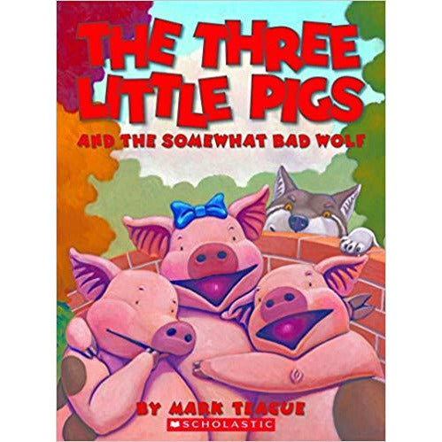 The Three Little Pigs And The Someway Bad Wolf