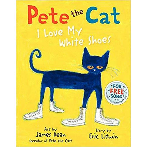 Pete the Cat: I Love my White Shoes-Hardcover