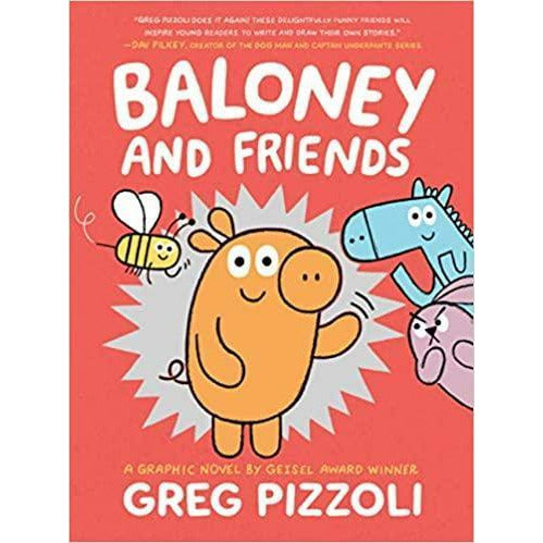 Baloney and Friends
