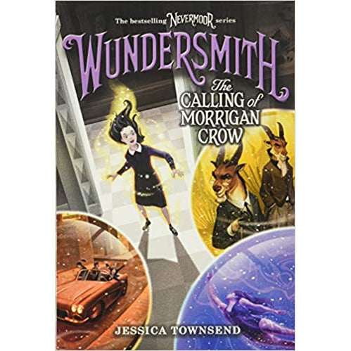 Wundersmith: The Calling of Morrigan Crow