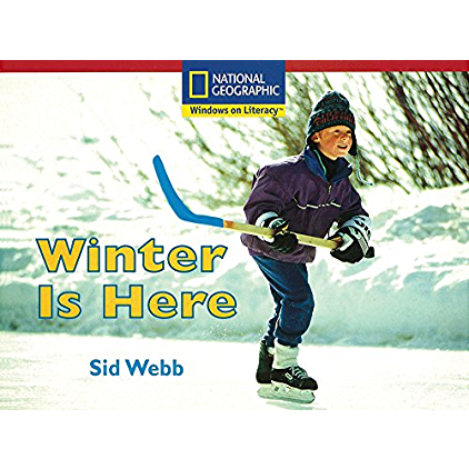 National Geographic: Windows on Literacy: Winter is Here