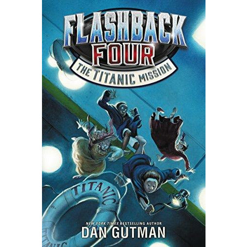 Flashback Four #2: The Titanic Mission - Hardcover