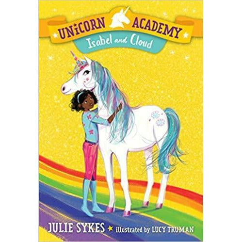 Unicorn Academy #4: Isabel and Cloud