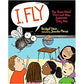 I, Fly: The Buzz About Flies and How Awesome They Are