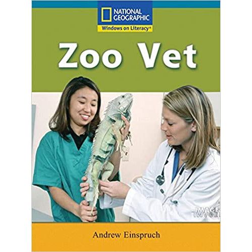 National Geographic: Windows on Literacy: Zoo Vet