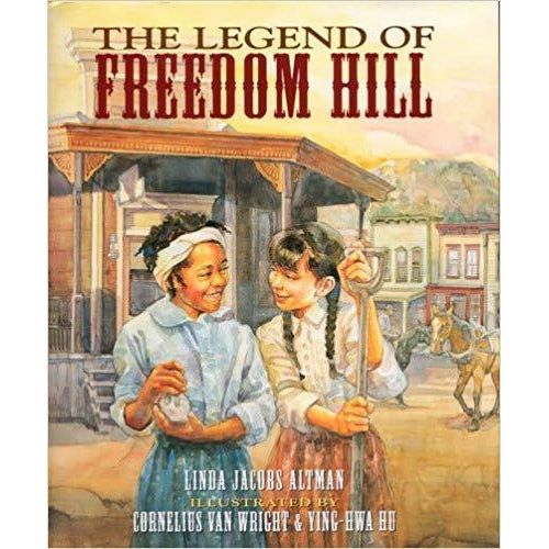The Legend of Freedom Hill