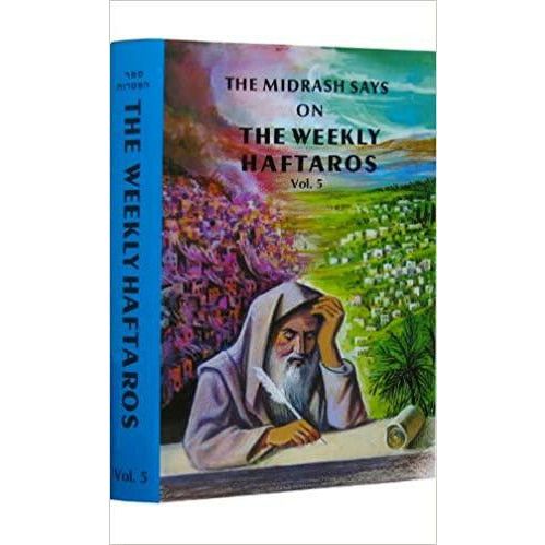 The Midrash Says - Haftaros Devarim (Volume 5)