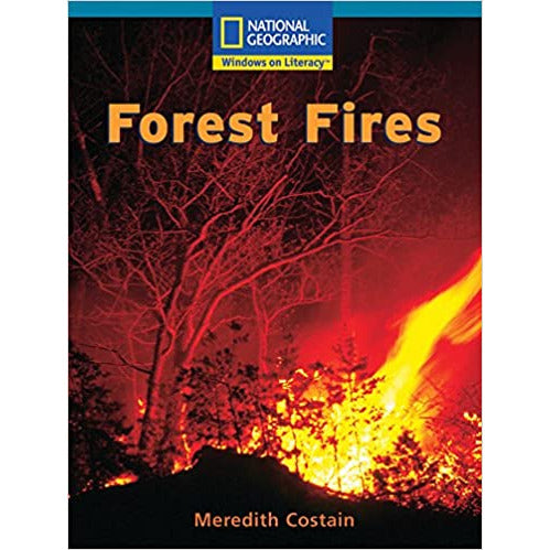 National Geographic: Windows on Literacy: Forest Fires