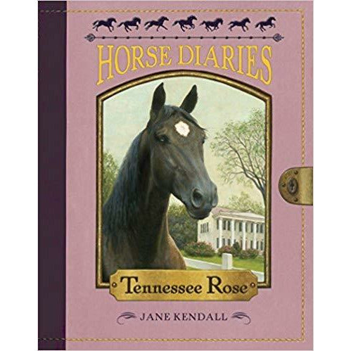 Horse Diaries #9: Tennessee Rose