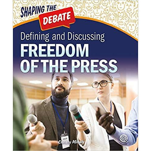 Defining and Discussing Freedom of the Press