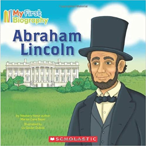 My First Biography: Abraham Lincoln