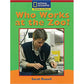 National Geographic: Windows on Literacy: Who Works at the Zoo?