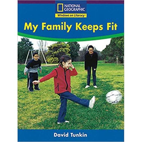 National Geographic: Windows on Literacy: My Family Keeps Fit