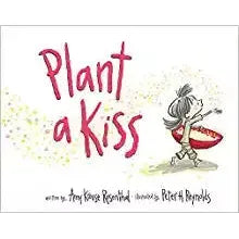 Plant a Kiss - Board Book