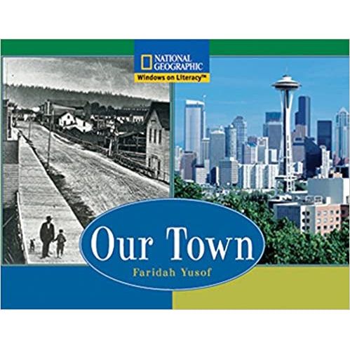 National Geographic: Windows on Literacy: Our Town