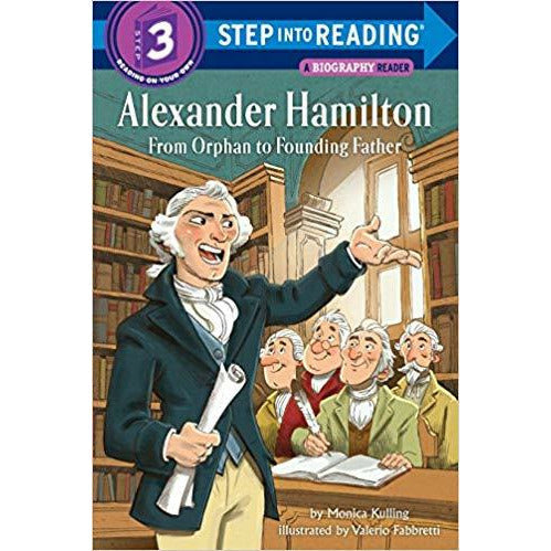 Alexander Hamilton: From Orphan to Founding Father