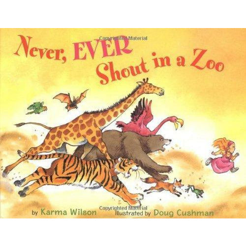 Never, Ever Shout in a Zoo