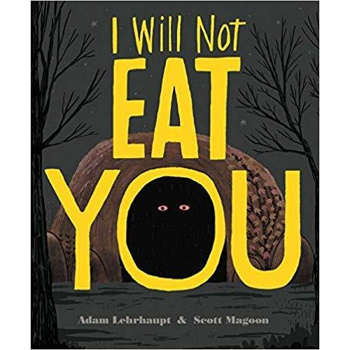 I Will Not Eat You